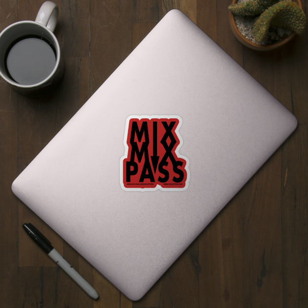 MixMixPass by DjBlastMaui